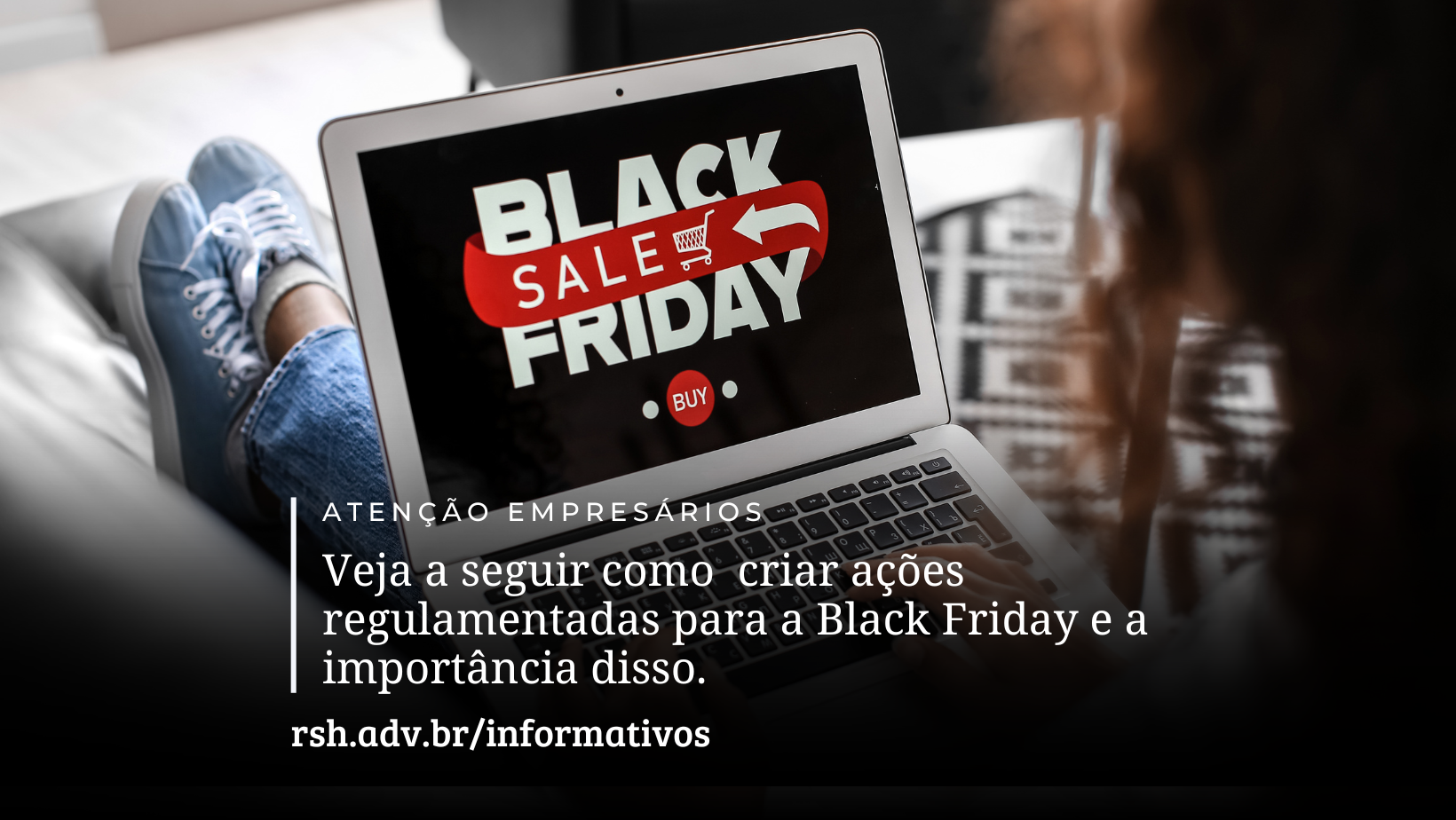 A importância de criar ações regulamentadas para a Black Friday