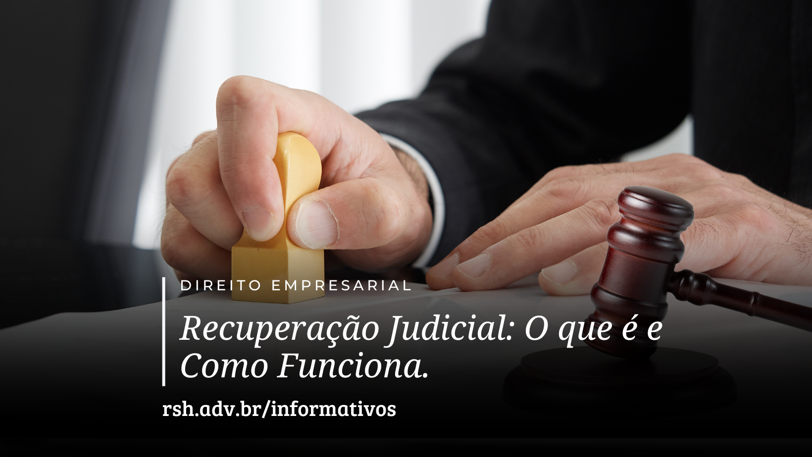 Recuperação Judicial: O que é e Como Funciona.